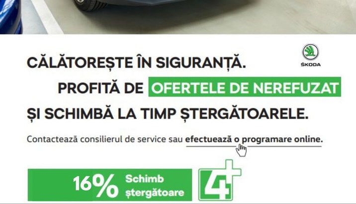 16% REDUCERE PENTRU SCHIMBAREA STERGATOARELOR ORIGINALE SKODA.